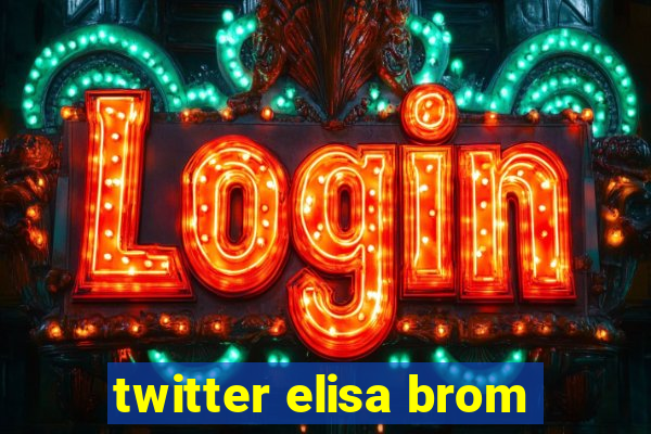 twitter elisa brom